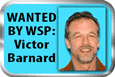 Victor A. Barnard - Waned by Washington State Patrol